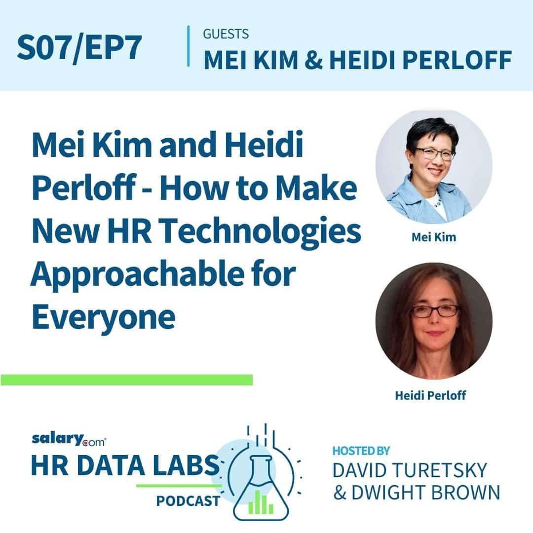 Mei Kim and Heidi Perloff – How to Make New HR Technologies Approachable for Everyone