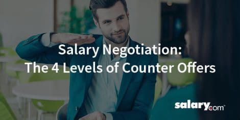 Salary Negotiation: The 4 Levels of Counter Offers