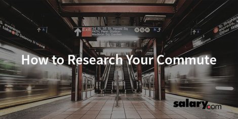 How to Research Your Commute