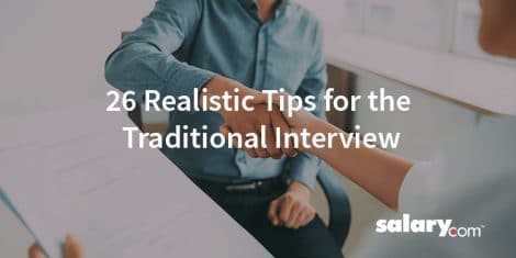 26 Realistic Tips for the Traditional Interview