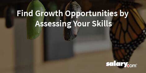 Find Growth Opportunities by Assessing Your Skills