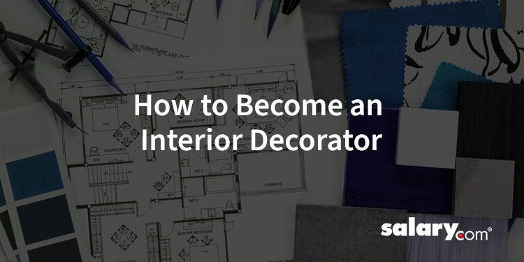 How To Become An Interior Decorator
