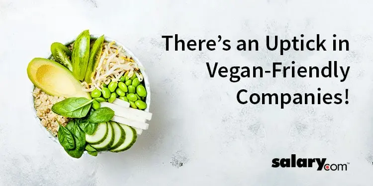 There’s an Uptick in Vegan-Friendly Companies – Here’s Why
