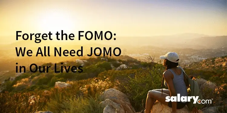 Forget the FOMO: We All Need JOMO in Our Lives