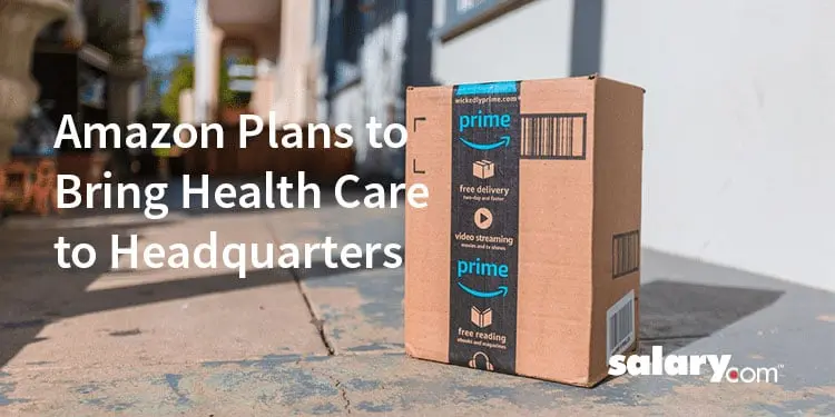 Amazon Plans to Bring Health Care to Headquarters