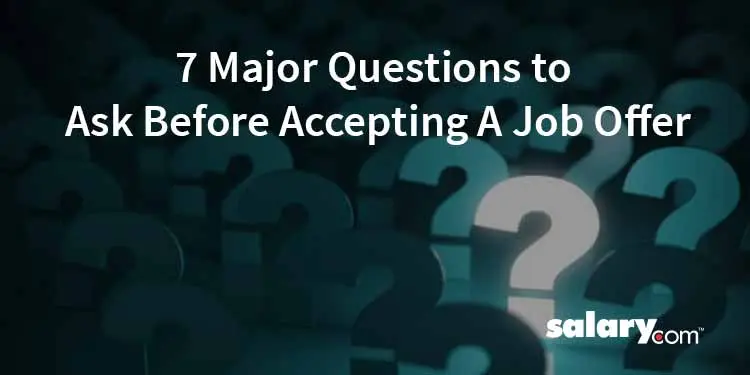 7 Major Questions to Ask Before Accepting A Job Offer