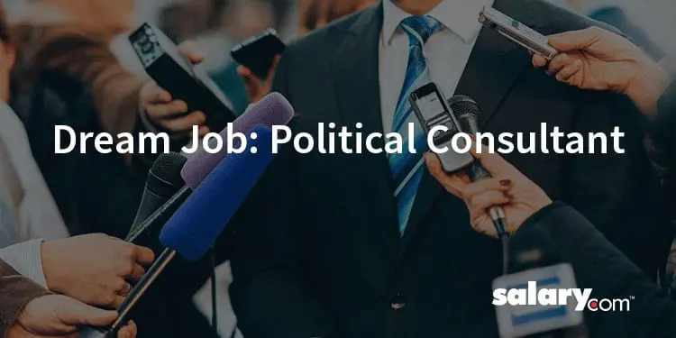Dream Job: Political Consultant