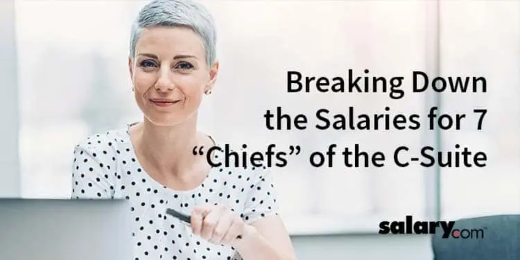 How Much Do They Make? Breaking Down Salaries of the C-Suite
