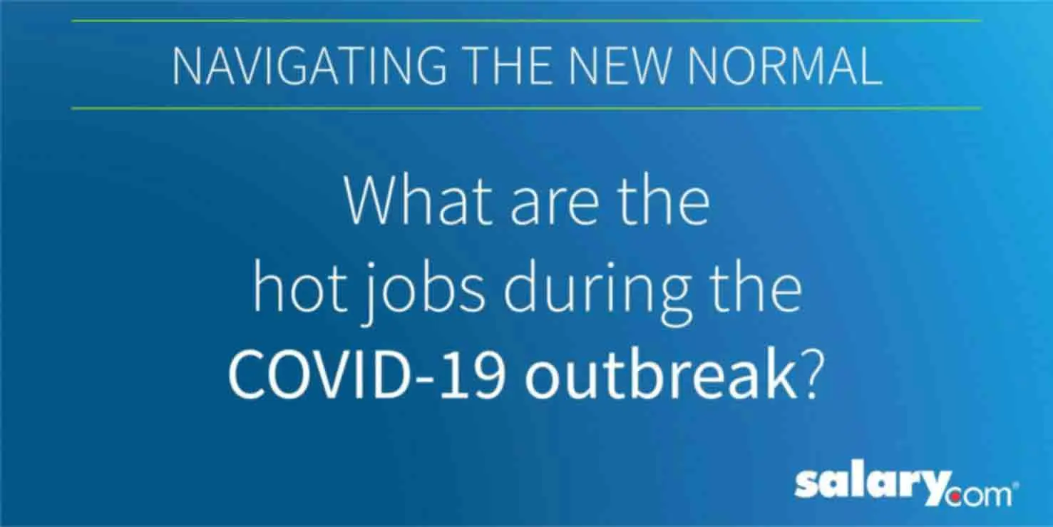 The Top 9 Hottest Jobs during the Pandemic