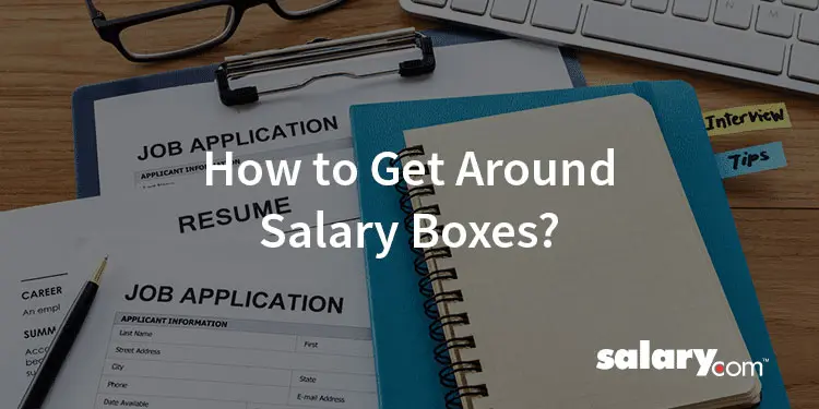 How to Get Around Salary Boxes On an Online Job Application