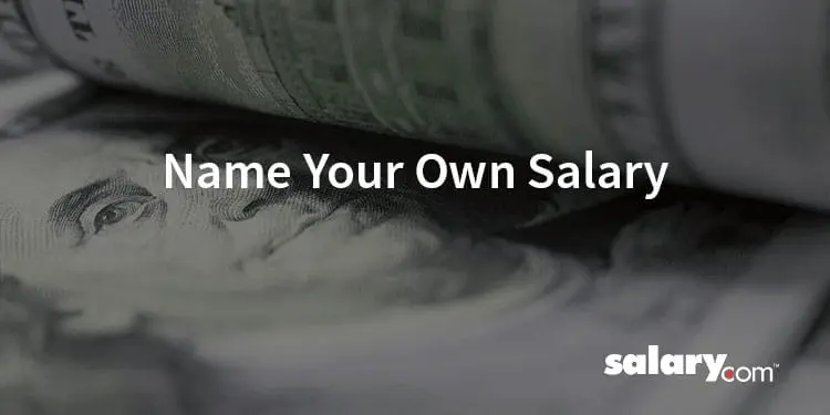 What Would You Do If You Could Name Your Own Salary?