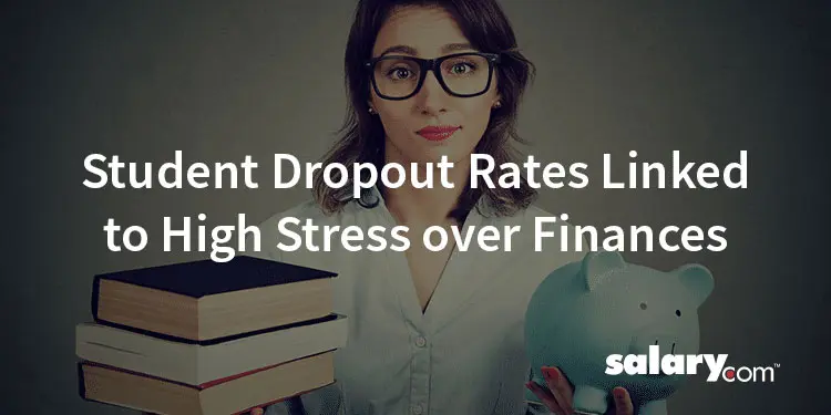 Student Dropout Rates Linked To High Stress Over Finances