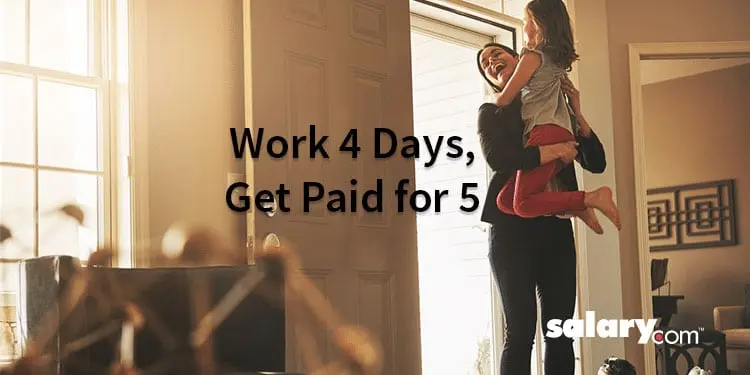 War for Talent: This Company May Let You Work 4 Days, Get Paid for 5
