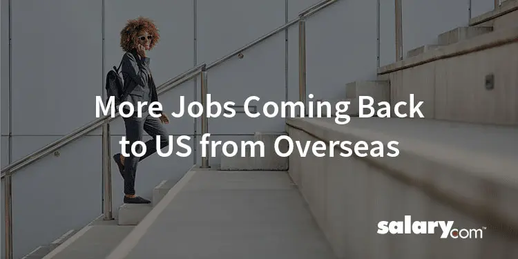 More Jobs Coming Back to US from Overseas
