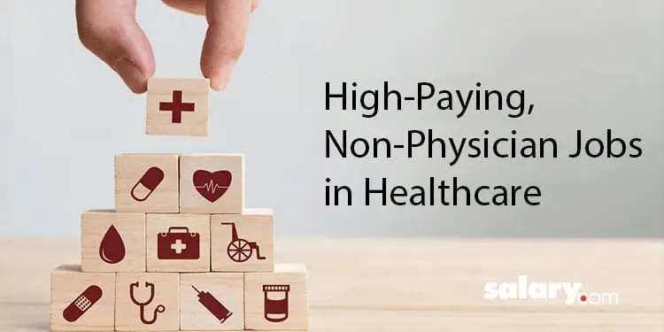 8 High-Paying, Non-Physician Jobs in Healthcare