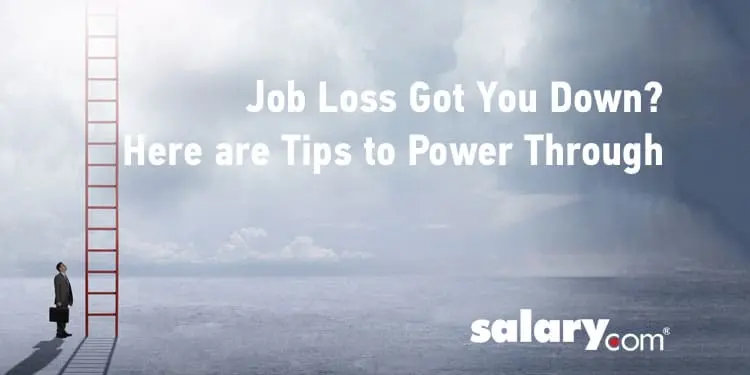 Job Loss Got You Down? Here are 8 Tips for Getting Through It