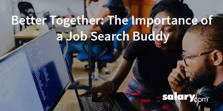Better Together: The Importance of a Job Search Buddy