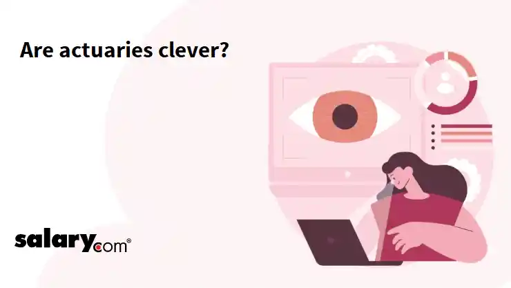 Are actuaries clever?