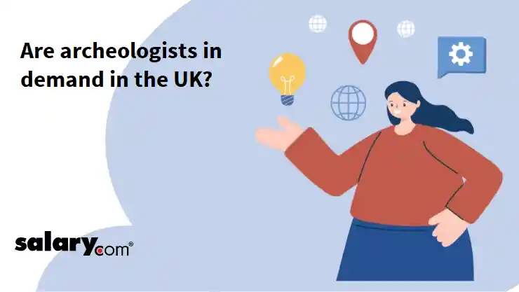 Are archeologists in demand in the UK?