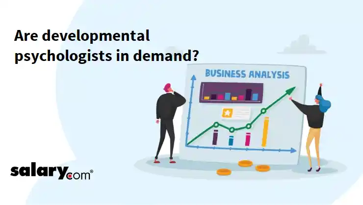 Are developmental psychologists in demand?