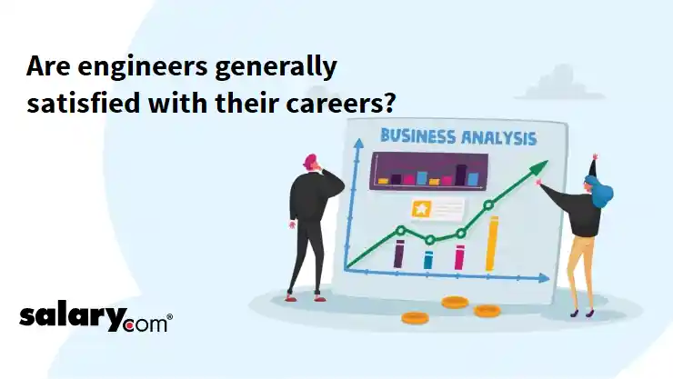 Are engineers generally satisfied with their careers?