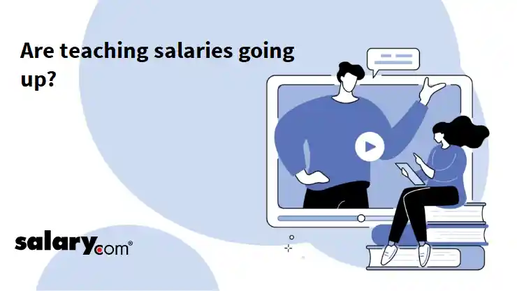 Are teaching salaries going up?