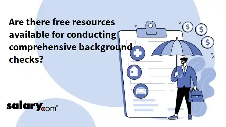 Are there free resources available for conducting comprehensive background checks?