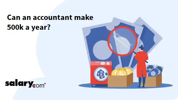 Can an accountant make 500k a year?