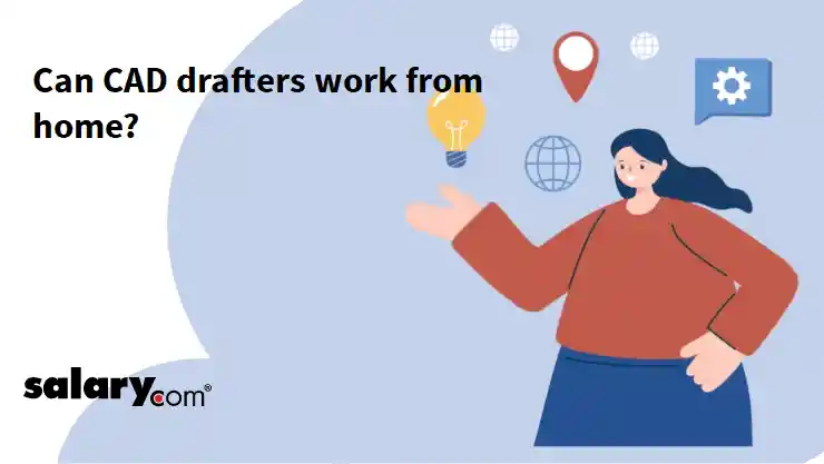 Can CAD drafters work from home?