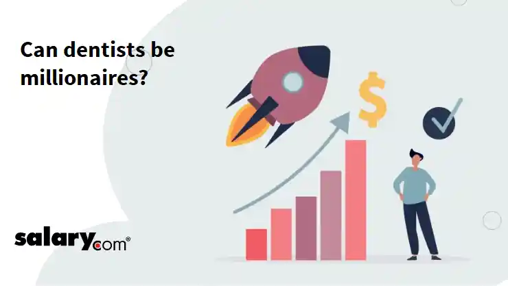Can dentists be millionaires?