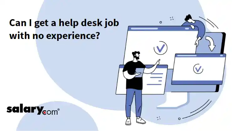 Can I get a help desk job with no experience?