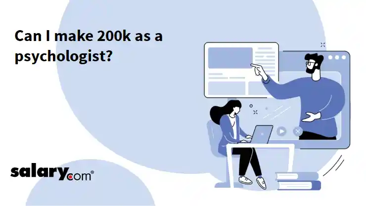 Can I make 200k as a psychologist?
