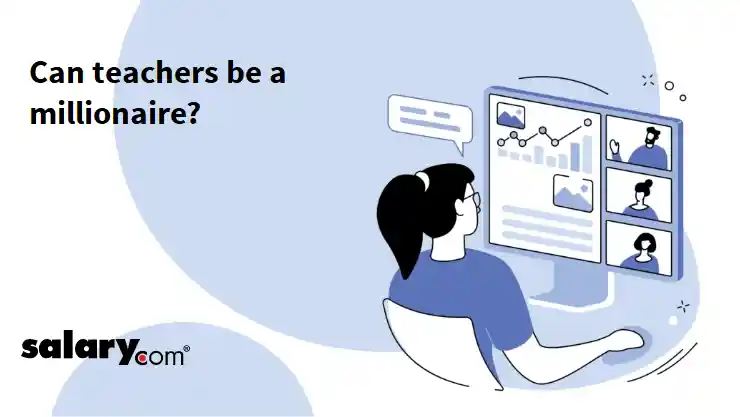 Can teachers be a millionaire?