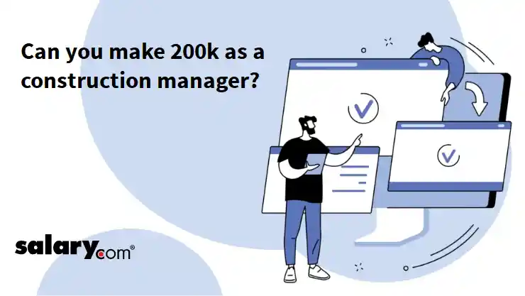 Can you make 200k as a construction manager?