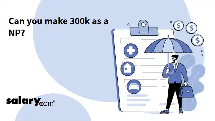 Can you make 300k as a NP?