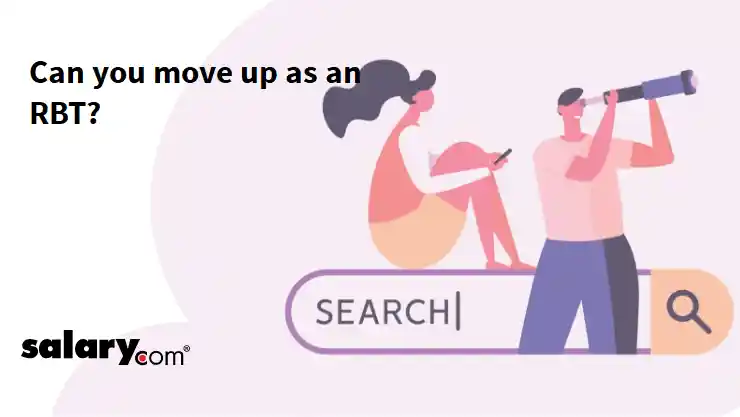 Can you move up as an RBT?