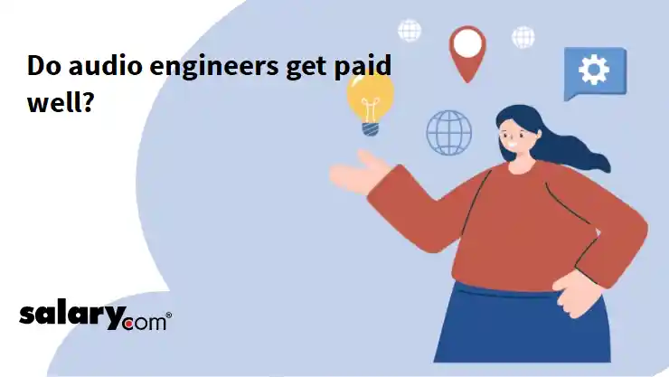Do audio engineers get paid well?