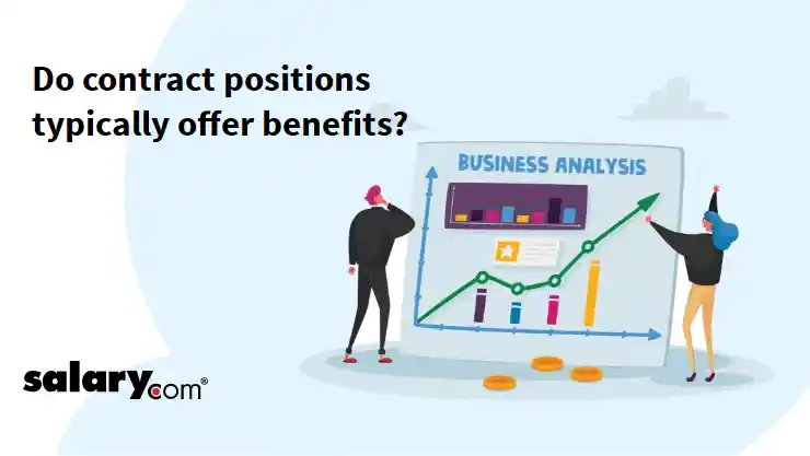 Do contract positions typically offer benefits?