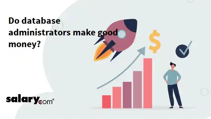 Do database administrators make good money?