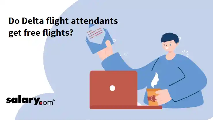 Do Delta flight attendants get free flights?