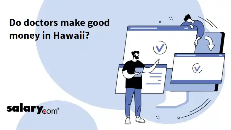 Do doctors make good money in Hawaii?