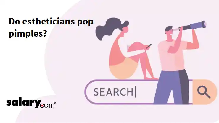 Do estheticians pop pimples?