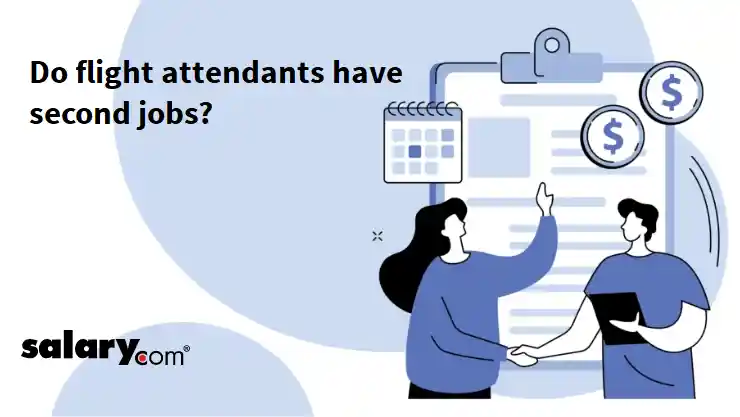 Do flight attendants have second jobs?