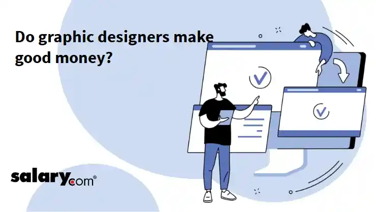Do graphic designers make good money?