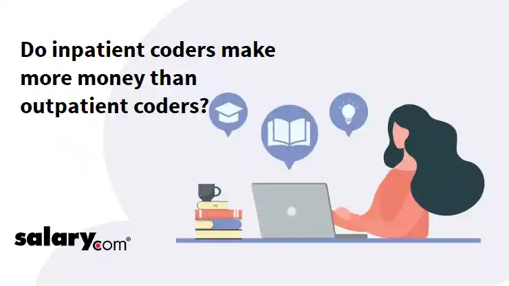 Do inpatient coders make more money than outpatient coders?