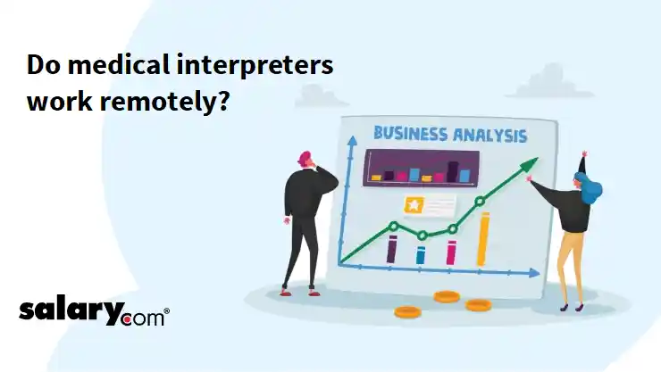 Do medical interpreters work remotely?