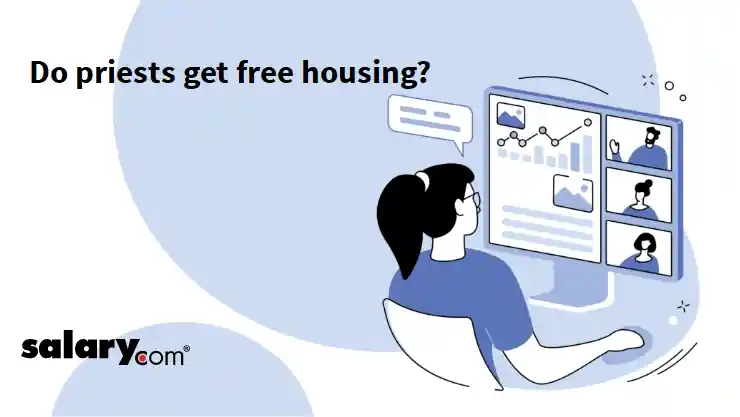 Do priests get free housing?