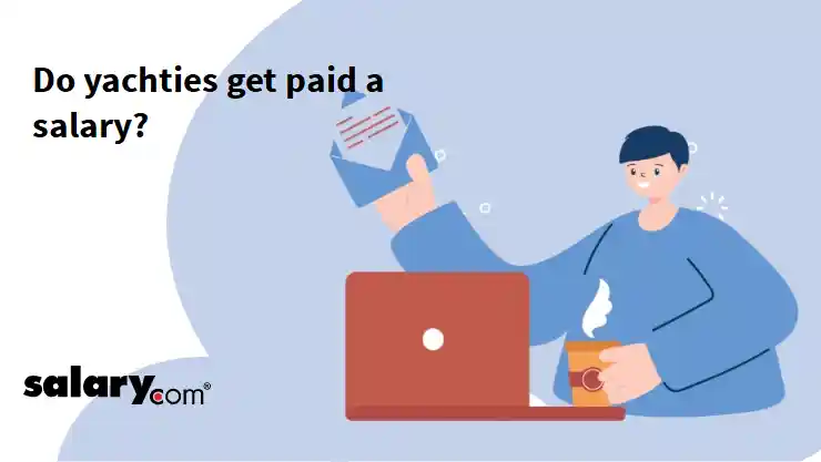 Do yachties get paid a salary?