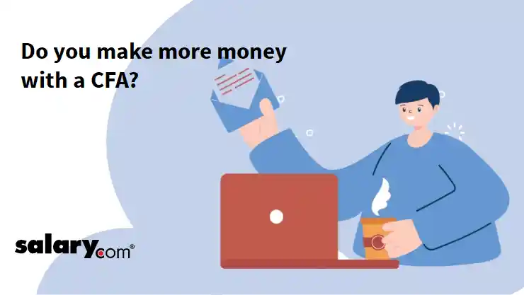 Do you make more money with a CFA?