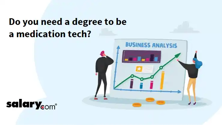 Do you need a degree to be a medication tech?